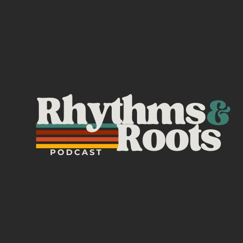 Welcome to the Rhythms & Roots Blog